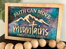 Load image into Gallery viewer, Faith Can Move Mountains Stained Glass Sign