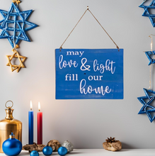Load image into Gallery viewer, Love and light rustic hanukkah sign