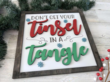Load image into Gallery viewer, Don't Get Your Tinsel in a Tangle Sign
