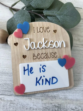 Load image into Gallery viewer, I Love You because Dry Erase Board Affirmation Sign For Kids