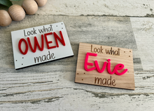 Load image into Gallery viewer, Look what I made magnet