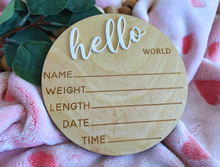Load image into Gallery viewer, Hello World Announcement Sign Engraved
