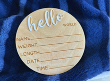 Load image into Gallery viewer, Hello World Announcement Sign Engraved