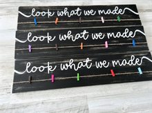 Load image into Gallery viewer, Personalized Kids Artwork "Look What I Made" Sign