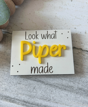 Load image into Gallery viewer, Look what I made magnet