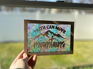 Faith Can Move Mountains Stained Glass Sign