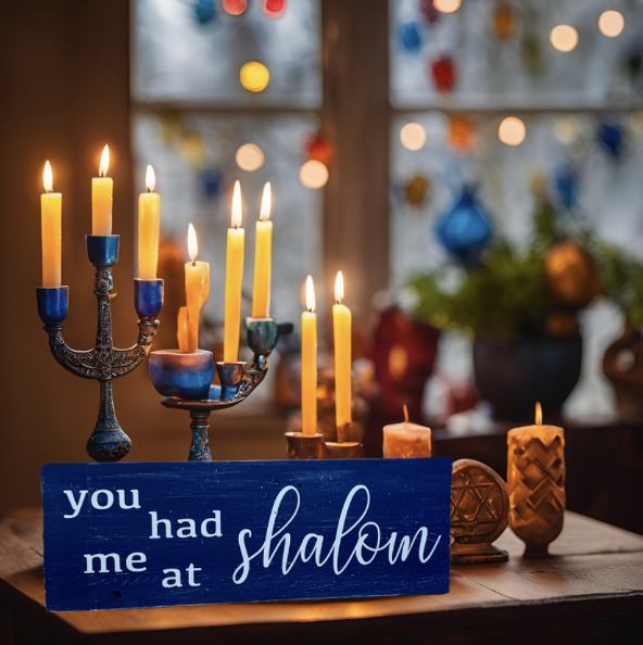 You had me at Shalom Rustic Wood Sign