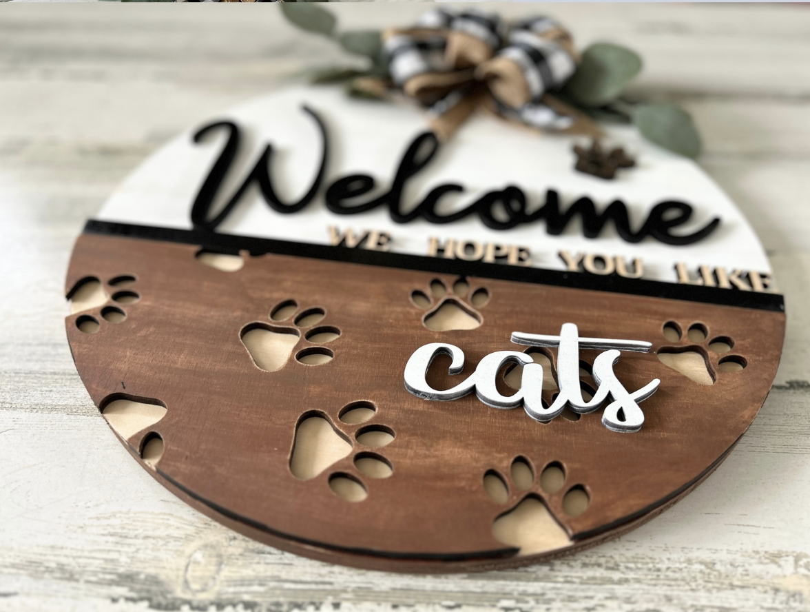 Welcome Hope you Like Dogs/Cats Door Hanger