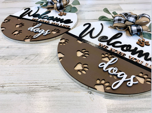 Welcome Hope you Like Dogs/Cats Door Hanger