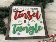 Load image into Gallery viewer, Don&#39;t Get Your Tinsel in a Tangle Sign
