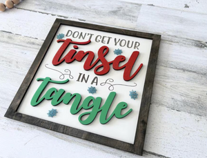 Don't Get Your Tinsel in a Tangle Sign