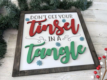 Load image into Gallery viewer, Don&#39;t Get Your Tinsel in a Tangle Sign
