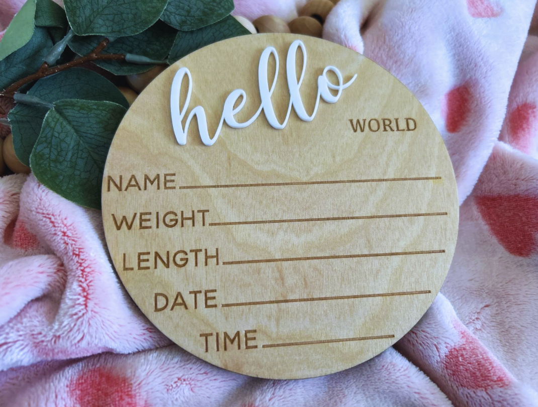 Hello World Announcement Sign Engraved