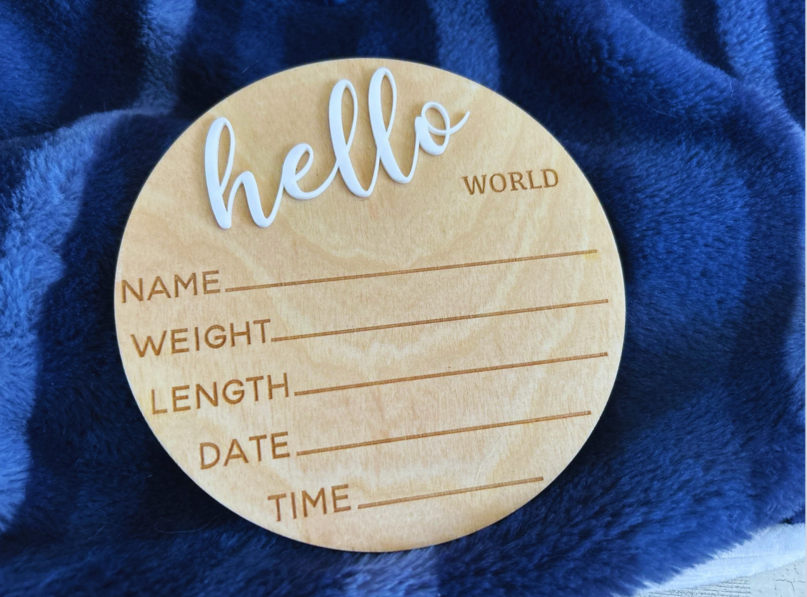 Hello World Announcement Sign Engraved