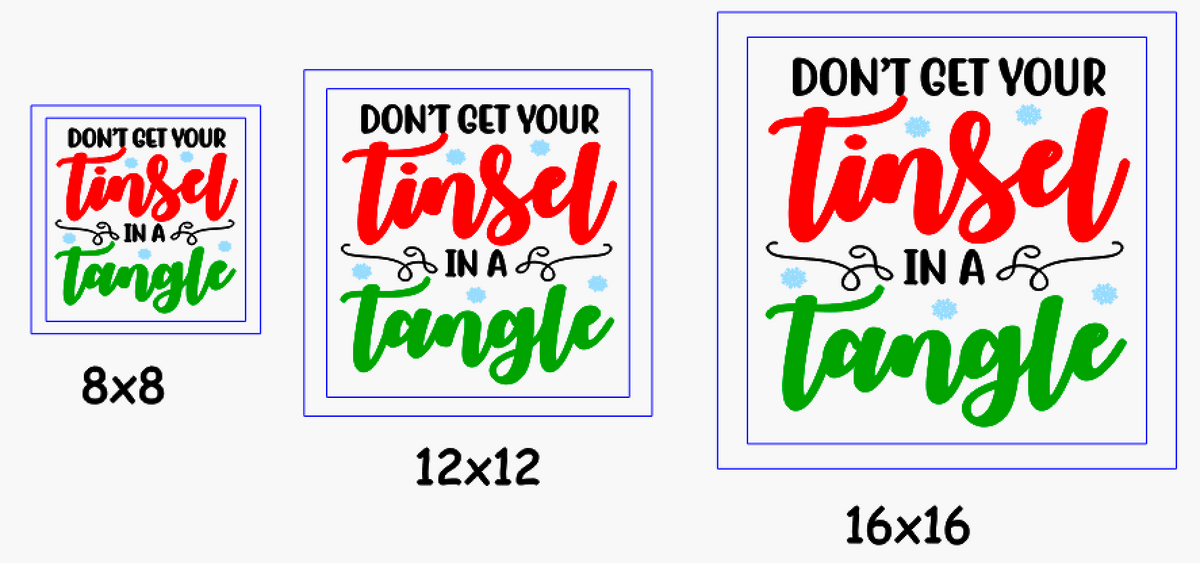 Don’t Get Your Tinsel in a Tangle Christmas Sign