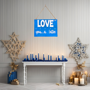 Love you a Latke Hanukkah Sign