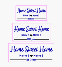 Load image into Gallery viewer, Personalized Home Sweet Home Sign
