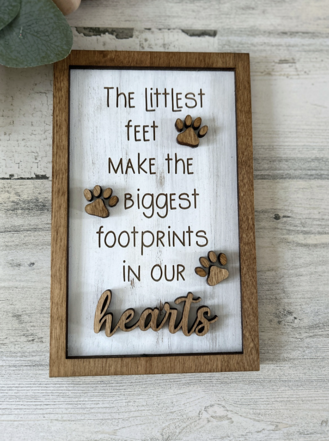 Littlest Feet Make the Biggest Footprints Sign