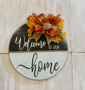 welcome to our home round sign 