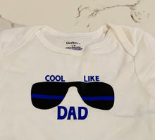 Load image into Gallery viewer, Cool Like Dad Baby Bodysuit | Police thin blue line sunglasses shirt
